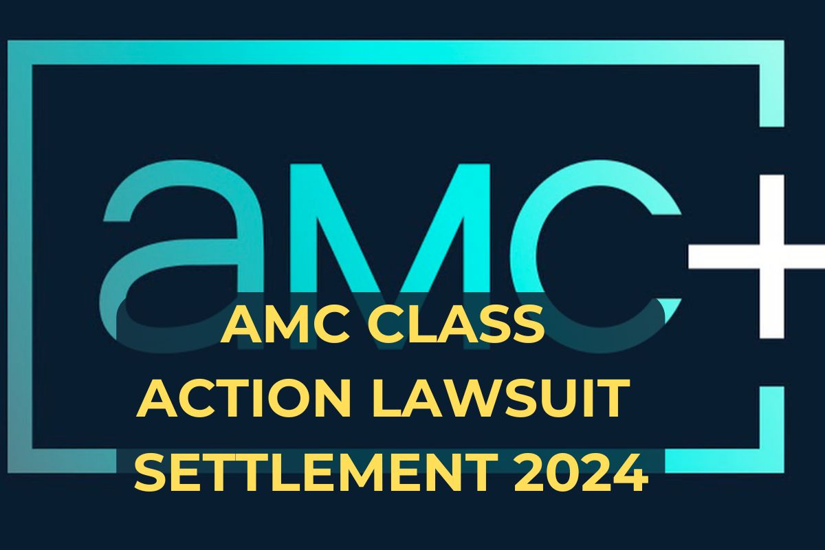 AMC Class Action Lawsuit Settlement 2024- Final Settlement Amount, Dates & Claim Status