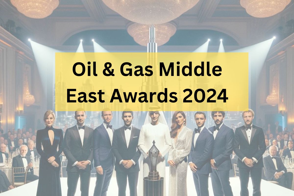Oil & Gas Middle East Awards 2024: Know Category Wise Revealed Shortlists  