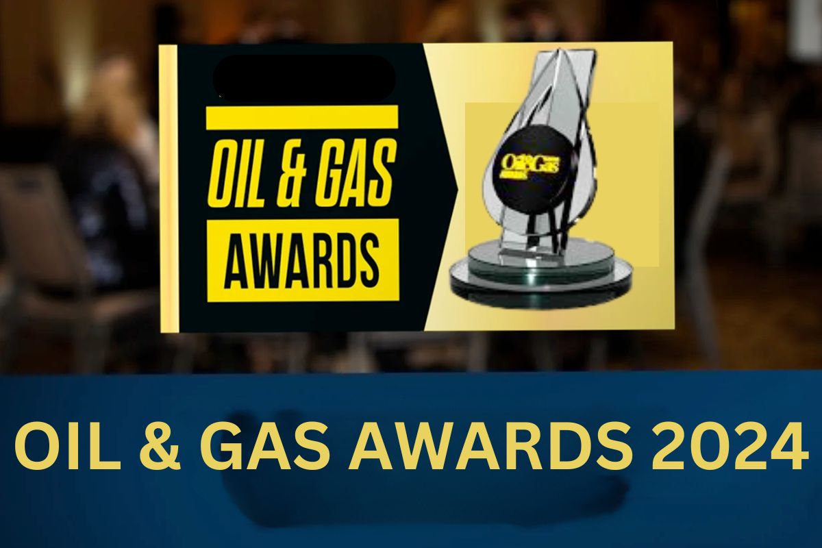 Oil and Gas Awards 2024: What is it and All you need to know?