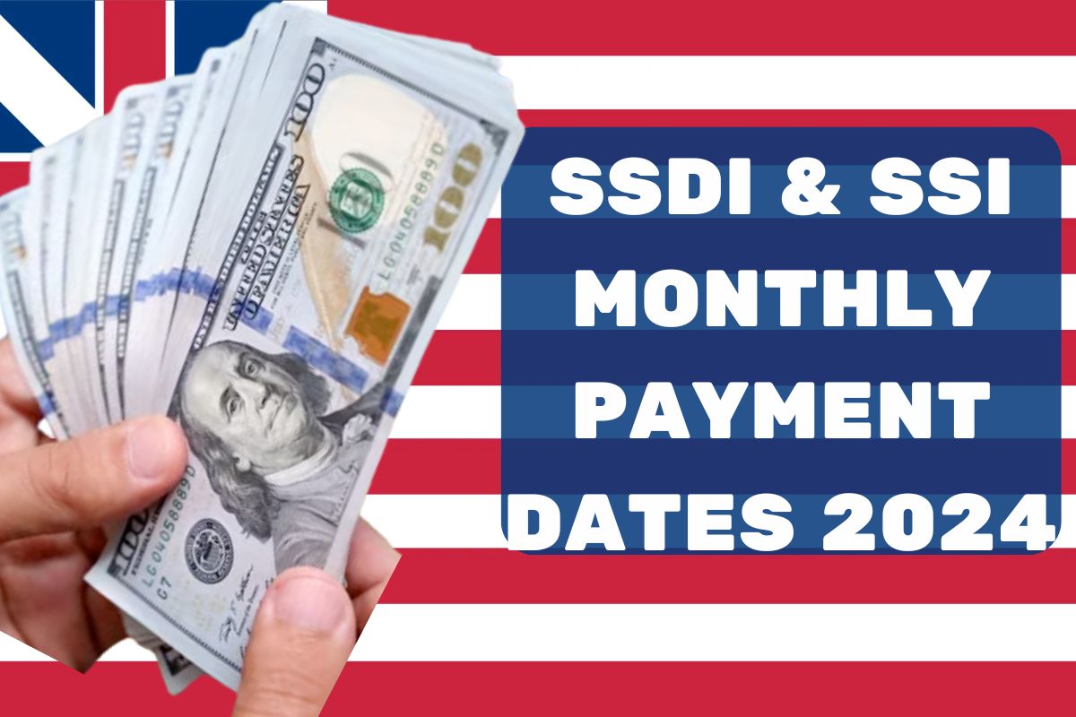 SSDI & SSI Payment Dates 2024- Know Eligibility and August, September and October Payment Schedule