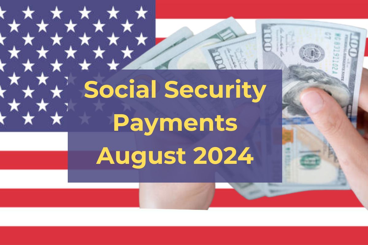 Social Security Payments August 2024: Know Dates and Eligibility Requirements 
