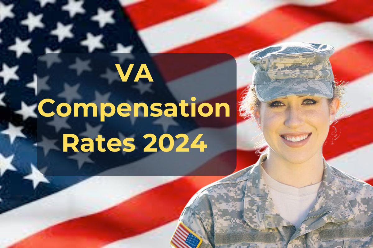 VA Compensation Rates 2024: Expected Increase and Decrease- Latest Updates