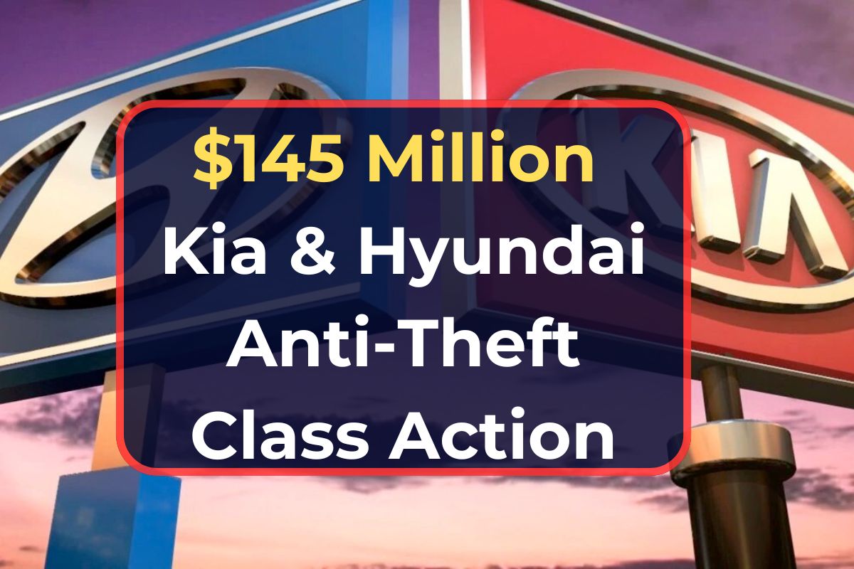 $145 Million Kia & Hyundai Anti-Theft Class Action- Check Eligibility, Payment Amount & Dates 