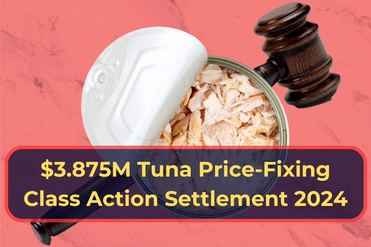 $3.875M Tuna Price-Fixing Class Action Settlement 2024- Check Who is Eligible, Payment Amount & Dates