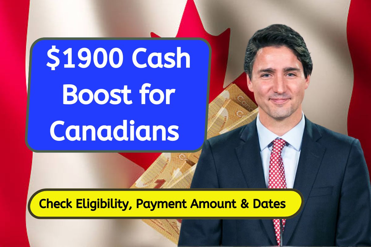 $1900 Cash Boost for Canadians in November 2024: Know Eligibility, Payment Dates & Fact Checks