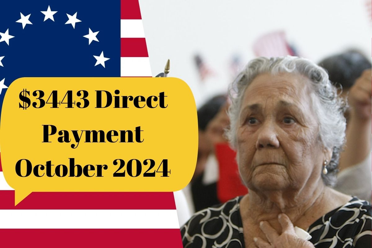 $3443 Direct Payment October 2024: When is New SSI & SSDI Payment Coming?