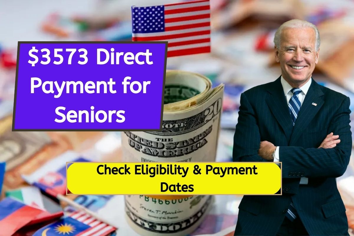 $3573 Direct Payment for Seniors: Check Eligibility Criteria, Payment Dates, How to Apply & Fact Checks