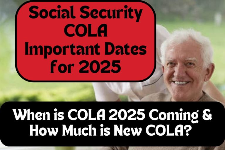 Social Security COLA Important Dates for 2025 When is New COLA Coming